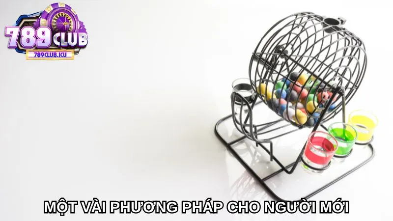 Một vài phương pháp cho người mới